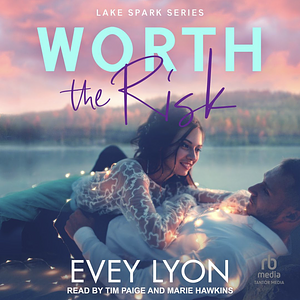 Worth the Risk by Evey Lyon