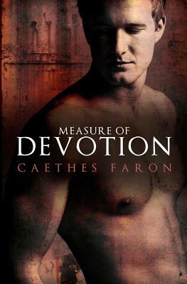 Measure of Devotion by Caethes Faron