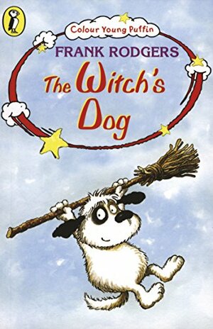 The Witch's Dog by Frank Rodgers