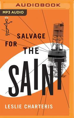 Salvage for the Saint by Leslie Charteris