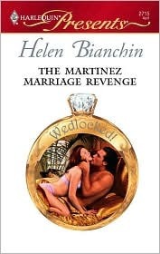 The Martinez Marriage Revenge by Helen Bianchin