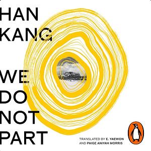 We Do Not Part by Han Kang