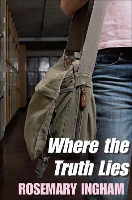 Where the Truth Lies by Rosemary Ingham