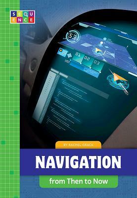 Navigation from Then to Now by Rachel Grack