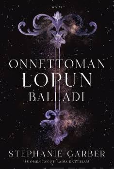 Onnettoman lopun balladi by Stephanie Garber