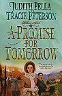 A Promise for Tomorrow by Judith Pella, Tracie Peterson