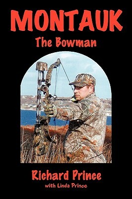 Montauk: The Bowman by Richard Prince, Linda Prince