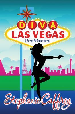 Diva Las Vegas by Stephanie Caffrey