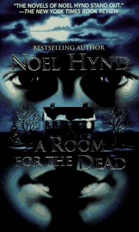 A Room For The Dead by Noel Hynd