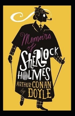 Memoirs of Sherlock Holmes Illustrated by Arthur Conan Doyle