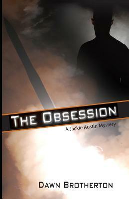 The Obsession by Dawn Brotherton