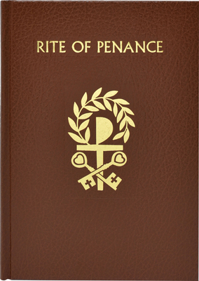 The Rite of Penance by International Commission on English in t
