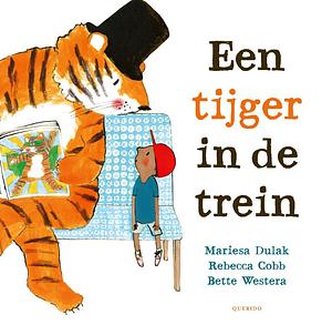 Een tijger in de trein by Mariesa Dulak