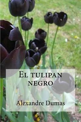 El tulipan negro by Alexandre Dumas