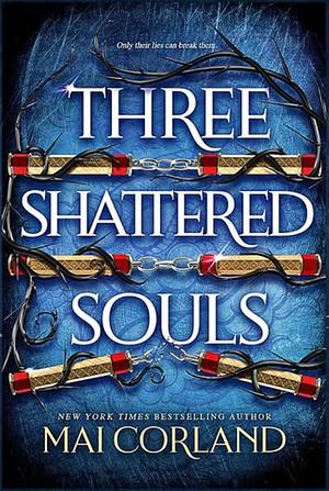 Three Shattered Souls by Mai Corland