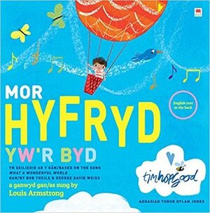 mor hyfryd yw'r byd (what a wonderful world) by Tim Hopgood, Bob Theile, George David Weiss