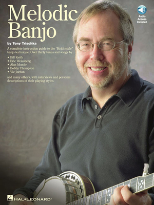 Melodic Banjo [With CD] by Tony Trischka