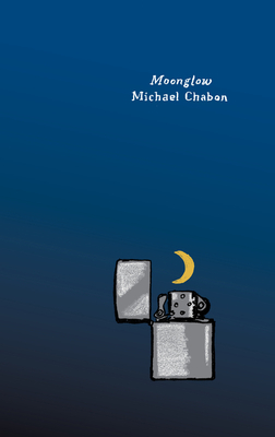 Moonglow by Michael Chabon