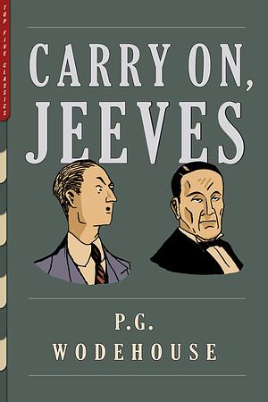 Carry On, Jeeves by P.G. Wodehouse