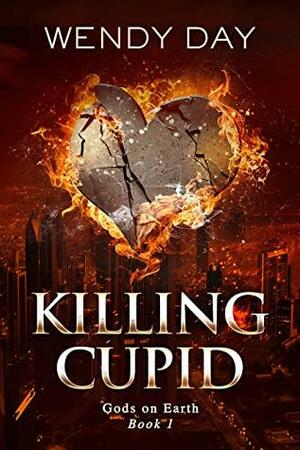 Killing Cupid: A Supernatural Romantic Suspense Thriller by Wendy Day