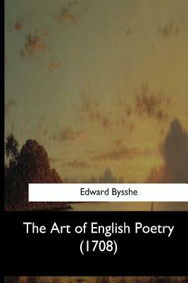 The Art of English Poetry (1708) by Edward Bysshe