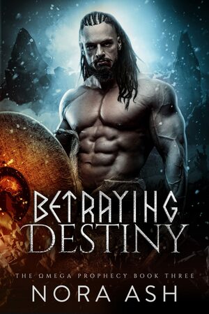 Betraying Destiny by Nora Ash