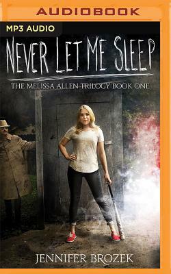 Never Let Me Sleep by Jennifer Brozek