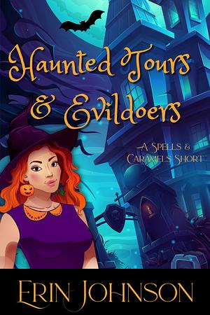 Haunted Tours and Evildoers by Erin Johnson