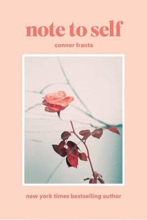 Note to Self by Connor Franta