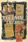 Your Travel Guide to Colonial America (Passport to History) by Nancy Day