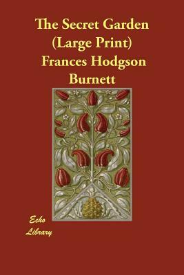 The Secret Garden by Frances Hodgson Burnett