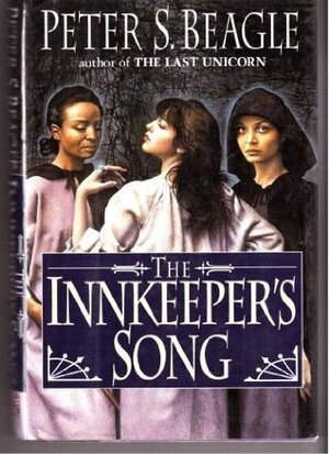 The Innkeeper's Song by Peter S. Beagle