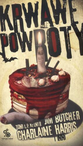 Krwawe powroty by Charlaine Harris, Toni L.P. Kelner, Jim Butcher