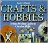 Crafts and hobbies by Daniel Weiss, Reader's Digest Association, Susan Chace