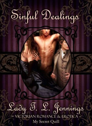 Sinful Dealings by Lady T.L. Jennings