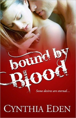 Bound by Blood by Cynthia Eden