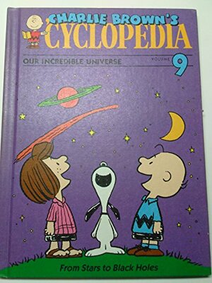 Charlie Brown's Encyclopedia Vol. 9: Our Incredible Universe by Funk and Wagnalls