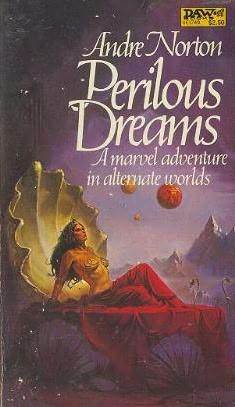 Perilous Dreams by Andre Norton