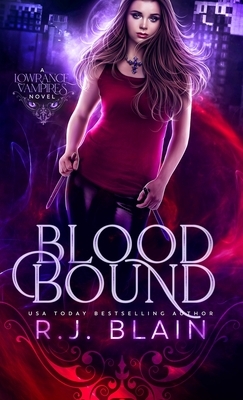 Blood Bound by R.J. Blain