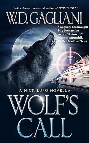 Wolf's Call by W.D. Gagliani