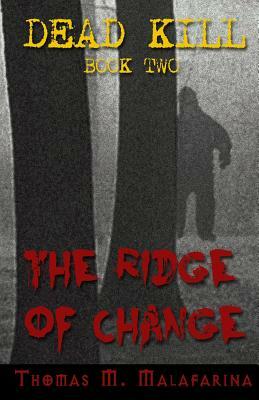 The Ridge of Change by Thomas M. Malafarina