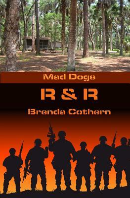 R & R: Mad Dogs by Brenda Cothern