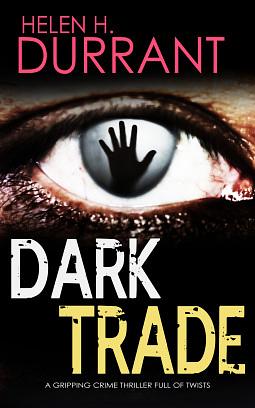 Dark Trade by Helen H. Durrant