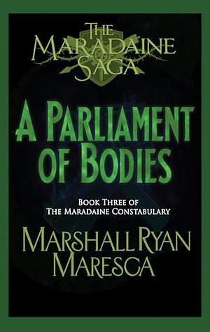 A Parliament of Bodies by Marshall Ryan Maresca