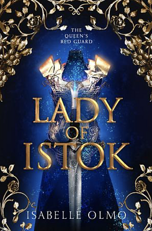 Lady of Istok by Isabelle Olmo