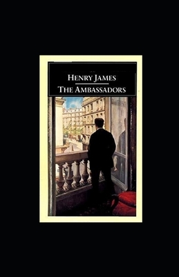 The Ambassadors Illustrated by Henry James