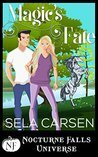 Magic's Fate by Sela Carsen, Kristen Painter