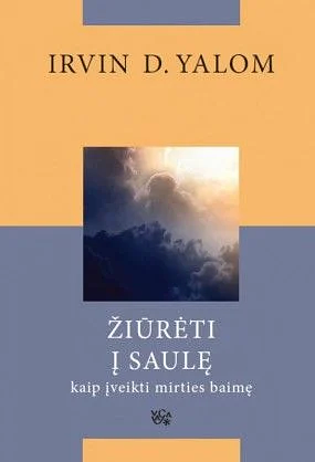 Žiūrėti į saulę by Irvin D. Yalom