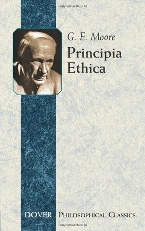 Principia Ethica (Philosophical Classics) by G.E. Moore