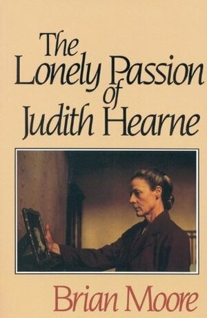 The Lonely Passion of Judith Hearne by Brian Moore